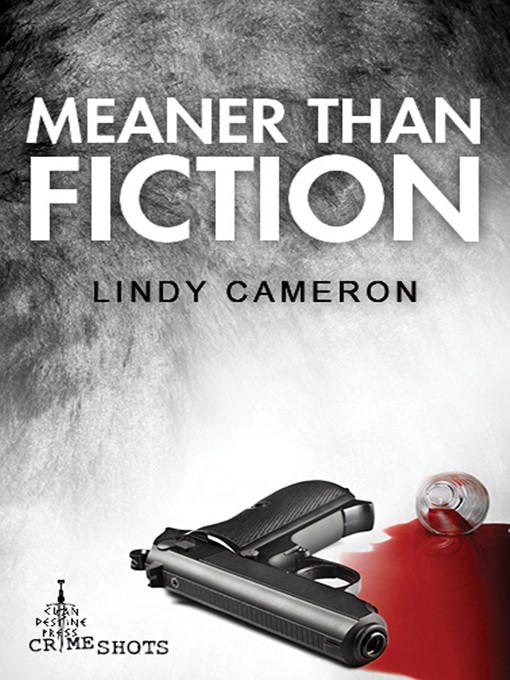 Title details for Meaner Than Fiction by Lindy Cameron - Available